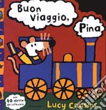 Buon viaggio, Pina libro di Cousins Lucy