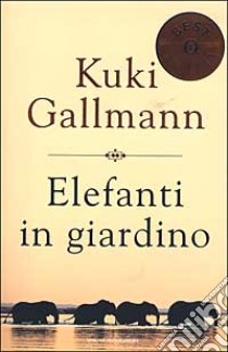 Elefanti in giardino libro di Gallmann Kuki