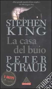 La casa del buio libro di King Stephen - Straub Peter