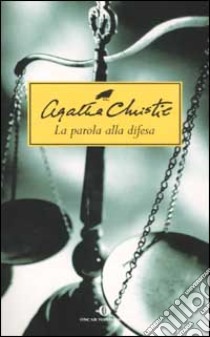 La parola alla difesa libro di Christie Agatha