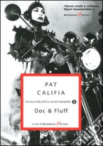 Doc & Fluff libro di Califia Pat