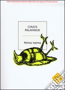 Ninna Nanna libro di Chuck Palahniuk