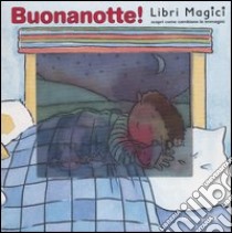 Buonanotte! libro di Morley Louise