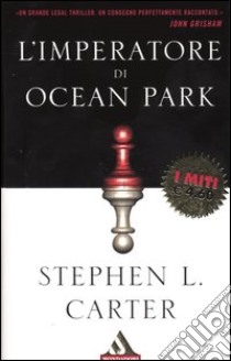 L'imperatore di Ocean Park libro di Carter Stephen L.