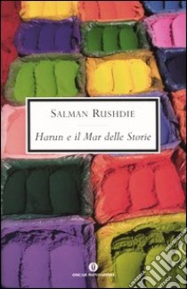 Harun e il Mar delle storie libro di Rushdie Salman