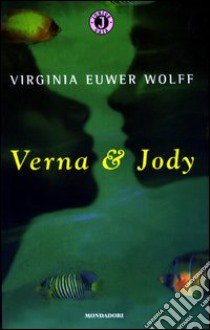 Verna & Jody libro di Euwer Wolff Virginia