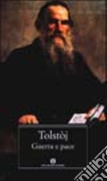 Guerra e pace libro di Tolstoj Lev