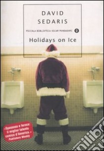 Holidays on ice libro di Sedaris David