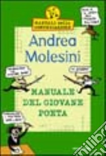 Manuale del giovane poeta libro di Molesini Andrea