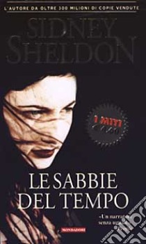 Le sabbie del tempo libro di Sheldon Sidney