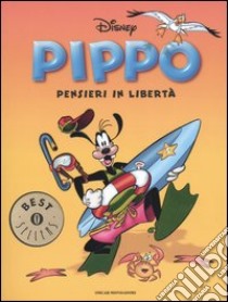 Pippo. Pensieri in libertà libro