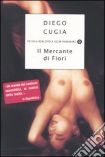 Il mercante di fiori libro di Cugia Diego