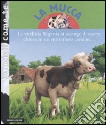 La mucca libro di Holl Patricia