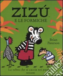 Zizù e le formiche libro di Paterson Brian