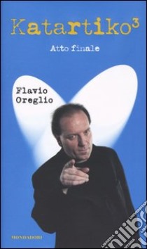 Katartiko3 libro di Flavio Oreglio