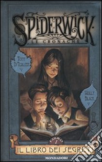 Il libro dei segreti. Spiderwick. Le cronache (1) libro di DiTerlizzi Tony - Black Holly