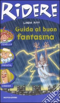 Guida al buon fantasma libro di Pitt Linda