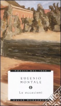 Le Occasioni libro di Montale Eugenio; De Rogatis T. (cur.)