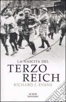 La nascita del Terzo Reich libro di Evans Richard J.