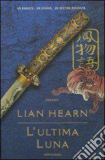 L'ultima luna libro di Hearn Lian