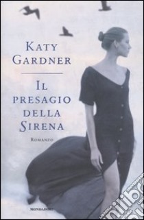 Il presagio della sirena libro di Gardner Katy