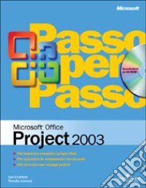 Microsoft Office Project 2003. Con CD-ROM libro di Chatfield Carl - Johnson Timothy D.