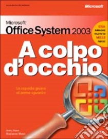 Microsoft Office System 2003 libro di Joyce Jerry - Moon Marianne