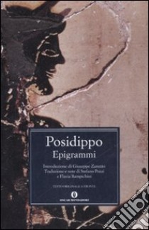 Epigrammi. Testo greco a fronte libro di Posidippo; Pozzi S. (cur.); Rampichini F. (cur.)