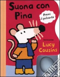 Suona con Pina libro di Cousins Lucy