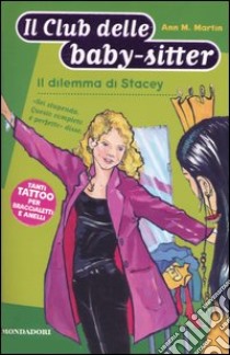 Il dilemma di Stacey libro di Martin Ann M.