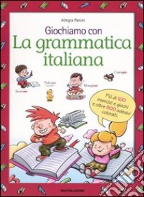 Giochiamo con la grammatica italiana libro di Panini Allegra