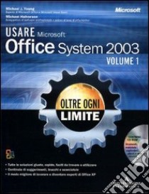 Usare Microsoft Office System 2003. Con CD-ROM libro di Young Michael J. - Halvorson Michael