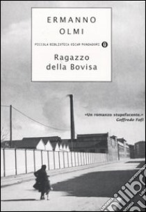 Ragazzo della Bovisa libro di Olmi Ermanno