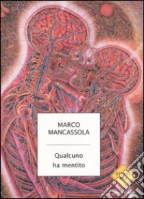 Qualcuno ha mentito libro di Mancassola Marco