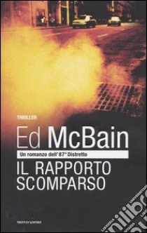 Il rapporto scomparso libro di McBain Ed