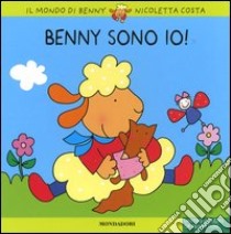 Benny sono io! libro di Costa Nicoletta