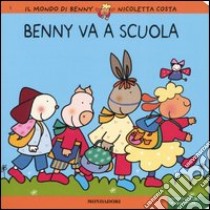 Benny va a scuola libro di Costa Nicoletta