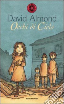 Occhi di cielo libro di Almond David