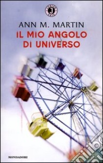 Il mio angolo di universo libro di Martin Ann M.