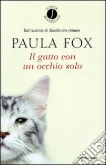 Il gatto con un occhio solo libro di Fox Paula