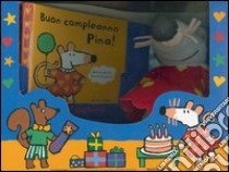 Buon compleanno Pina! Con gadget libro di Cousins Lucy