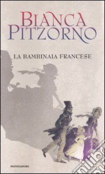 La bambinaia francese libro di Pitzorno Bianca