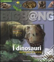 I dinosauri. Dominatori di un'era. Con CD-ROM libro di Allain Ronan