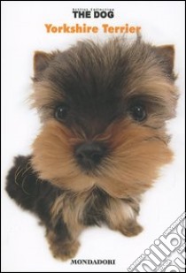 Yorkshire terrier. The dog. Vol. 4 libro