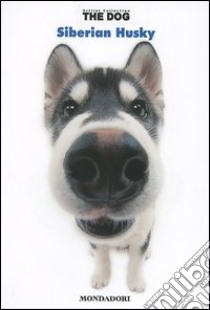 Siberian husky. The dog. Vol. 9 libro