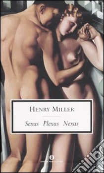 Sexus-Plexus-Nexus libro di Miller Henry