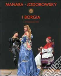 I Borgia (1) libro di Jodorowsky Alejandro - Manara Milo