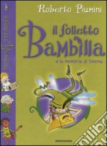 Le Avventure del folletto Bambilla libro di Piumini Roberto