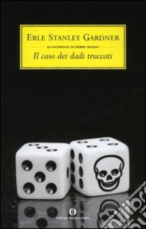 Il caso dei dadi truccati libro di Gardner Erle Stanley