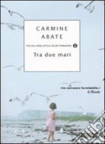 Tra due mari libro di Abate Carmine